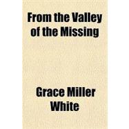 From the Valley of the Missing