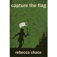 Capture the Flag : A Novel