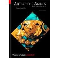 Art of the Andes From Chavín to Inca