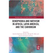 Xenophobia and Nativism in Africa, Latin America, and the Caribbean
