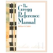 The Gregg Reference Manual: A Manual of Style, Grammar, Usage, and Formatting Tribute Edition: Tribute Edition, 11th Edition