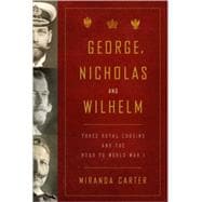 George, Nicholas and Wilhelm