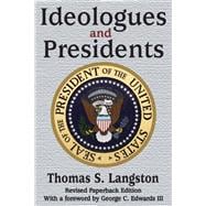 Ideologues and Presidents