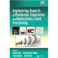 Engineering Aspects of Membrane Separation and Application in Food Processing