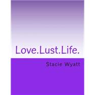 Love.lust.life.