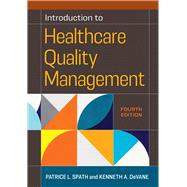 Introduction to Healthcare Quality Management, Fourth Edition