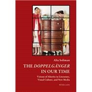 The «Doppelgaenger» in our Time