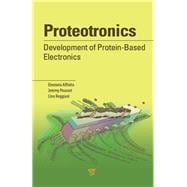 Proteotronics: Development of Protein-Based Electronics