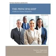 The Principalship A Reflective Practice Perspective with Enhanced Pearson eText -- Access Card Package
