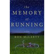 The Memory of Running A Novel