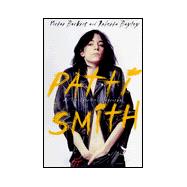 Patti Smith : An Unauthorized Biography