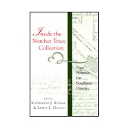 Inside the Natchez Trace Collection : New Sources for Southern History