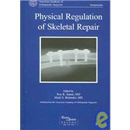 Physical Regulation of Skeletal Repair