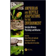 Amphibian and Reptile Adaptations to the Environment