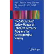 The Sages / Eras Society Manual of Enhanced Recovery Programs for Gastrointestinal Surgery