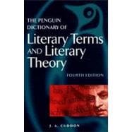 The Penguin Dictionary of Literary Terms and Literary Theory Fourth Edition