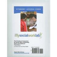 MySocialWorkLab without Pearson eText -- Standalone Access Card -- for The Practicum Companion for Social Work Integrating Class and Field Work