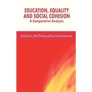 Education, Equality and Social Cohesion A Comparative Analysis