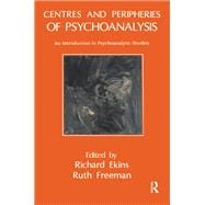 Centres and Peripheries of Psychoanalysis