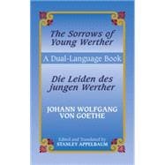 The Sorrows of Young Werther/Die Leiden des jungen Werther A Dual-Language Book