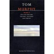Murphy Plays: 5 The Wake; Too Late for Logic; The House; Alice Trilogy