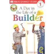 DK Readers L1: Jobs People Do: A Day in the Life of a Builder