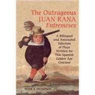 The Outrageous Juan Rana Entremeses
