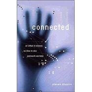 Connected, or What It Means to Live in the Network Society