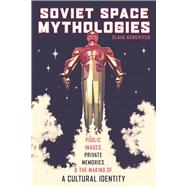 Soviet Space Mythologies