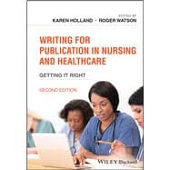 Writing for Publication in Nursing and Healthcare Getting it Right