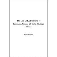 The Life And Adventures Of Robinson Crusoe Of York Mariner