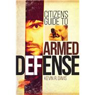Citizen's Guide to Armed Defense