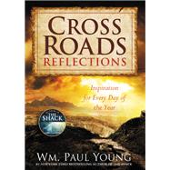 Cross Roads Reflections Inspiration for Every Day of the Year
