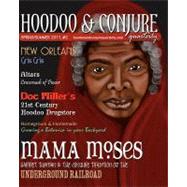 Hoodoo and Conjure Quarterly, Volume 1, Issue 2 : A Journal of New Orleans Voodoo, Hoodoo, Southern Folk Magic and Folklore