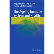 The Ageing Immune System and Health