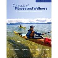 Concepts of Fitness And Wellness: A Comprehensive Lifestyle Approach, 9th Edition
