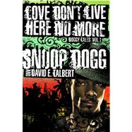 Love Don't Live Here No More Book One of Doggy Tales