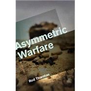 Asymmetric Warfare Threat and Response in the 21st Century