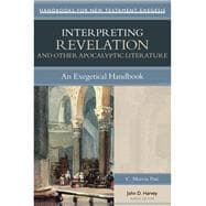 Interpreting Revelation and Other Apocalyptic Literature: An Exegetical Handbook
