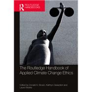 The Routledge Handbook of Applied Climate Change Ethics