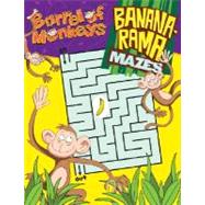 BARREL OF MONKEYS Banana-rama Mazes