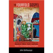 The Fourfold Gospel, Volume 1