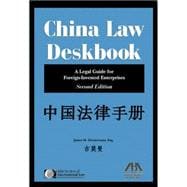 China Law Deskbook: A Legal Guide For Foreign-Invested Enterprises