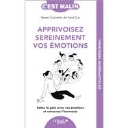 Apprivoisez sereinement vos émotions, c'est malin
