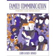 Family Communication Theory and Research