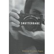 Shutterbabe : Adventures in Love and War