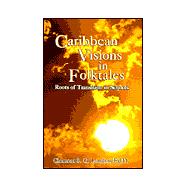 Caribbean Visions in Folktales