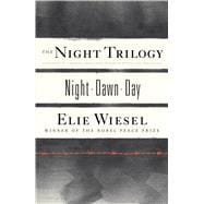 The Night Trilogy: Night, Dawn, Day