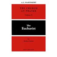 Church at Prayer Vol. II : The Eucharist