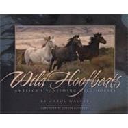 Wild Hoofbeats: America's Vanishing Wild Horses
